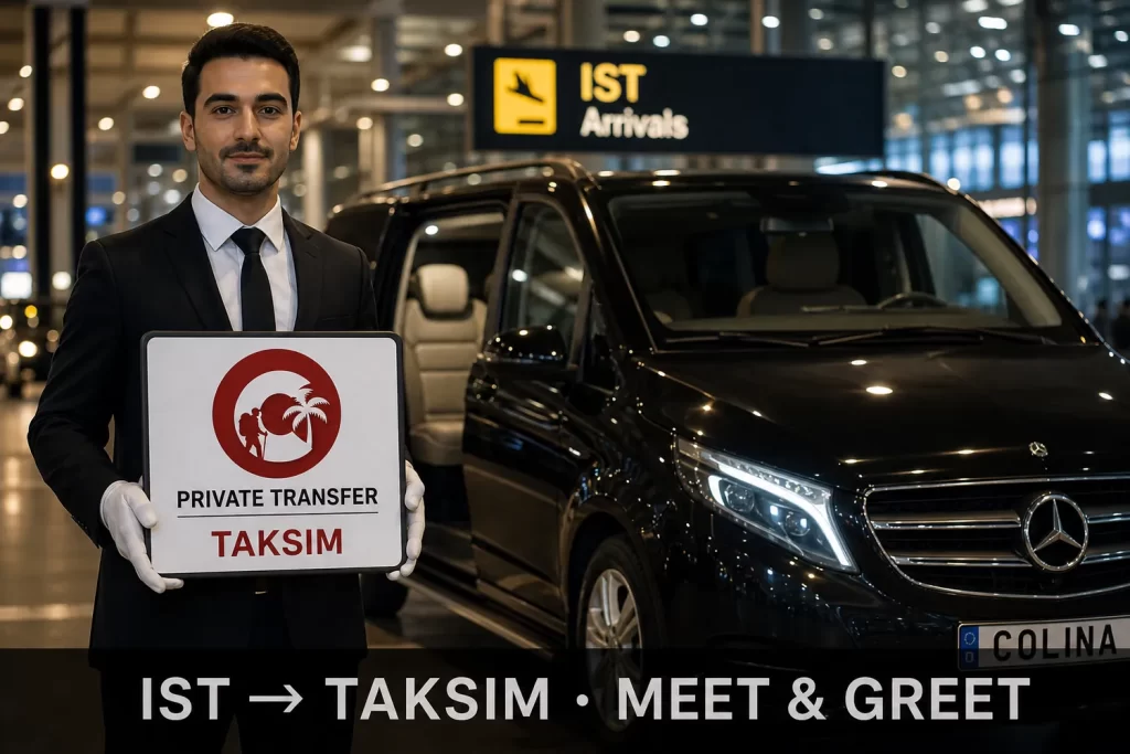 istanbul airport to taksim private Colina transfer van split IST Taksim