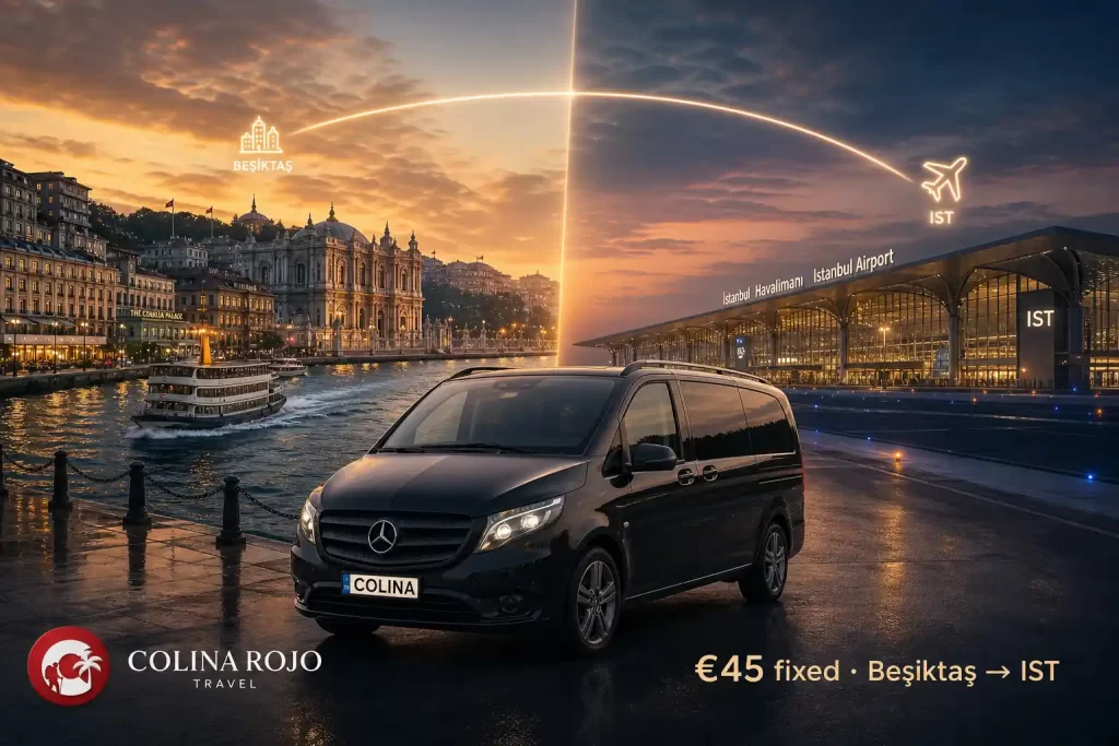 besiktas to istanbul airport private transfer €45 fixed Colina Rojo