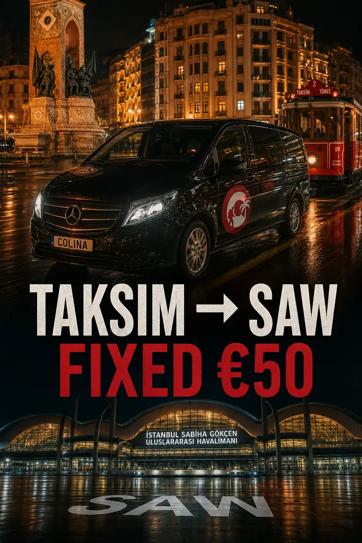 taksim to sabiha gokcen Colina private transfer van split Taksim SAW