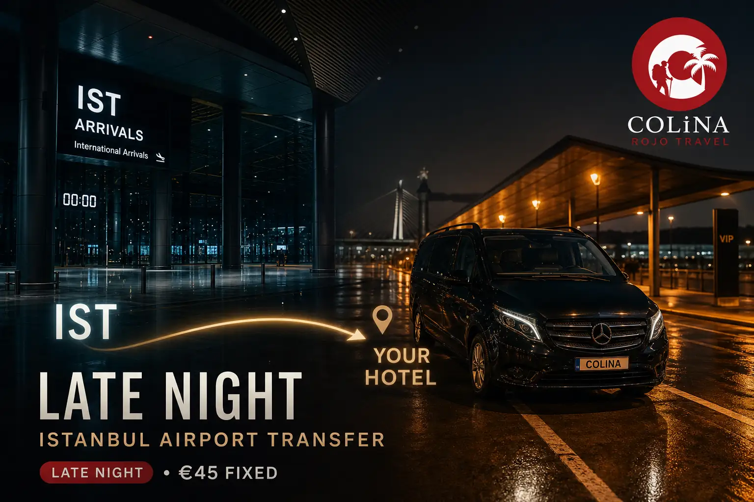 late night istanbul airport transfer Colina Safe 6 midnight Vito cover
